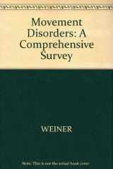 9780879933289-0879933283-Movement Disorders: A Comprehensive Survey