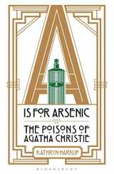 9781472911322-1472911326-A is for Arsenic: The Poisons of Agatha Christie