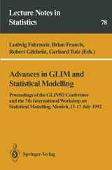 9780387978734-0387978739-Advances in GLIM and Statistical Modelling: Proceedings of the GLIM92 Conference and the 7th International Workshop on Statistical Modelling, Munich, 13–17 July 1992 (Lecture Notes in Statistics, 78)