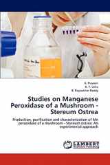 9783659154805-3659154806-Studies on Manganese Peroxidase of a Mushroom - Stereum Ostrea: Production, purification and characterization of Mn peroxidase of a mushroom - Stereum ostrea: An experimental approach