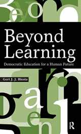 9781594512339-1594512337-Beyond Learning: Democratic Education for a Human Future (Interventions: Education, Philosophy & Culture)
