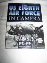 9780750916806-075091680X-The Us 8th Air Force in Camera: Pearl Harbor to D-Day 1942-1944