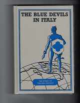 9780898391077-0898391075-The Blue Devils In Italy, A History Of The 88th Infantry Division (Divisional Series)