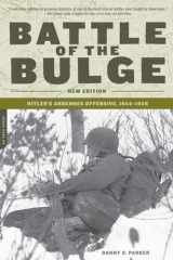 9780306813917-0306813912-Battle of the Bulge: Hitler's Ardennes Offensive, 1944-1945