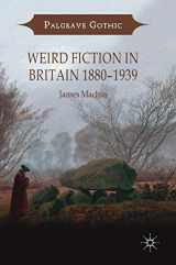 9783319905266-3319905260-Weird Fiction in Britain 1880–1939 (Palgrave Gothic)