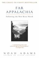 9780385320139-0385320132-Far Appalachia: Following the New River North