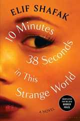 9781635574470-1635574471-10 Minutes 38 Seconds in This Strange World