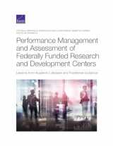 9781977407320-1977407323-Performance Management and Assessment of Federally Funded Research and Development Centers: Lessons from Academic Literature and Practitioner Guidance