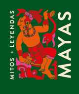 9788419599322-8419599328-Mayas (Mitos + Leyendas) (Spanish Edition)