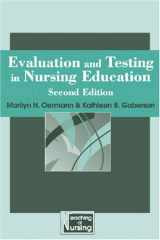 9780826199515-0826199518-Evaluation and Testing In Nursing Education: Second Edition (Springer Series on the Teaching of Nursing)