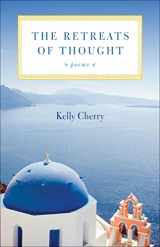 9780807134788-0807134783-The Retreats of Thought: Poems (Voices of the South)