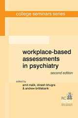 9781908020062-1908020067-Workplace-Based Assessments in Psychiatry (College Seminars Series)