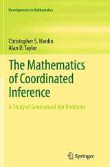 9783319376059-3319376055-The Mathematics of Coordinated Inference: A Study of Generalized Hat Problems (Developments in Mathematics, 33)