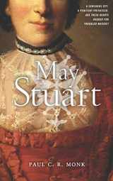 9781916485945-1916485944-May Stuart (The Huguenot Chronicles)