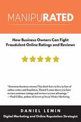 9781610352628-1610352629-Manipurated: How Business Owners Can Fight Fraudulent Online Ratings and Reviews