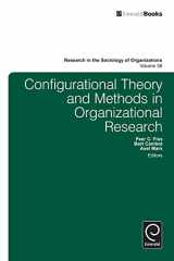 9781781907788-1781907781-Configurational Theory and Methods in Organizational Research (Research in the Sociology of Organizations, 38)