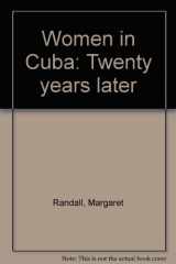 9780918266156-0918266157-Women in Cuba: 20 Years Later