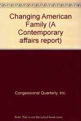 9780871871497-0871871491-Changing American Family