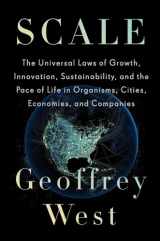9781594205583-1594205582-Scale: The Universal Laws of Growth, Innovation, Sustainability, and the Pace of Life in Organisms, Cities, Economies, and Companies