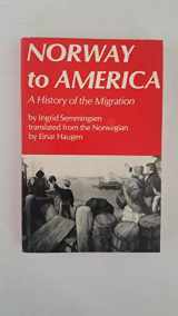 9780816608423-0816608423-Norway to America: A history of the migration