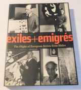 9780875871783-087587178X-Exiles Emigres: The Flight of European Artists from Hitler by Barron, Stephanie. (1997) Paperback