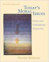 9780072840742-0072840749-Today's Moral Issues: Classic and Contemporary Perspectives