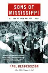 9780375704253-0375704256-Sons of Mississippi: A Story of Race and Its Legacy