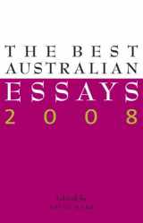 9781863952798-1863952799-The Best Australian Essays 2008