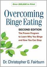 9781462510443-1462510442-Overcoming Binge Eating: The Proven Program to Learn Why You Binge and How You Can Stop