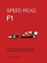 9780760355626-0760355622-Speed Read F1: The Technology, Rules, History and Concepts Key to the Sport (Volume 1) (Speed Read, 1)