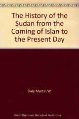 9780891589334-0891589333-The History Of The Sudan: From The Coming Of Islam To The Present Day