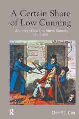 9781843927730-184392773X-A Certain Share of Low Cunning: A History of the Bow Street Runners, 1792-1839