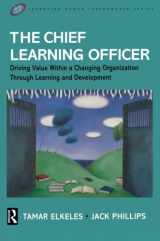 9780750679251-0750679255-The Chief Learning Officer (Improving Human Performance)