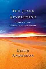 9780687653980-0687653983-The Jesus Revolution: Learning from Christ's First Followers