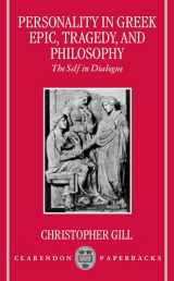 9780198152323-0198152329-Personality in Greek Epic, Tragedy, and Philosophy: The Self in Dialogue