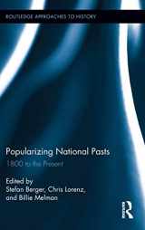 9780415894357-0415894352-Popularizing National Pasts: 1800 to the Present (Routledge Approaches to History)