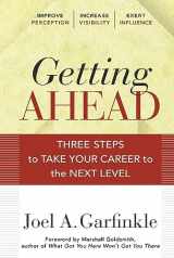 9780470915875-0470915870-Getting Ahead: Three Steps to Take Your Career to the Next Level