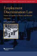 9781647085698-1647085691-Employment Discrimination Law, Visions of Equality in Theory and Doctrine (Concepts and Insights)