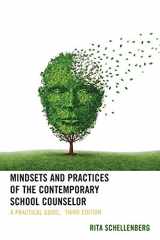 9781475851342-1475851340-Mindsets and Practices of the Contemporary School Counselor: A Practical Guide
