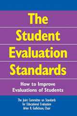 9780761946625-0761946624-The Student Evaluation Standards: How to Improve Evaluations of Students