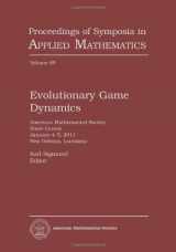 9780821853269-0821853260-Evolutionary Game Dynamics: American Mathematical Society Short Course, January 4-5, 2011 New Orleans, Louisiana (Proceedings of Symposia in Applied Mathematics, 69)