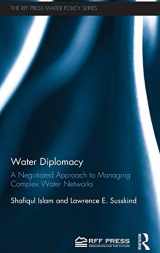 9781617261022-1617261025-Water Diplomacy: A Negotiated Approach to Managing Complex Water Networks (RFF Press Water Policy Series)