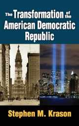 9781412847452-1412847451-The Transformation of the American Democratic Republic