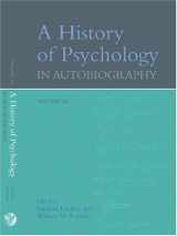 9781591477969-1591477964-A History of Psychology in Autobiography, Vol. 9