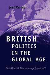 9780195215755-0195215753-British Politics in the Global Age: Can Social Democracy Survive?