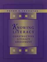 9781571100085-1571100083-Knowing Literacy: Constructive Literacy Assessment