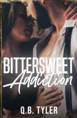 9781723188145-172318814X-Bittersweet Addiction (A Bittersweet Novel)