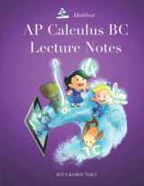 9781500766443-1500766445-AP Calculus BC Lecture Notes: AP Calculus BC Interactive Lectures Vol.1 and Vol.2 (AP Calculus Lecture Notes)