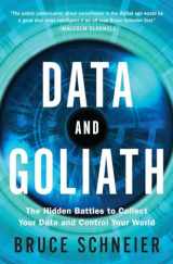 9780393244816-0393244814-Data and Goliath: The Hidden Battles to Collect Your Data and Control Your World