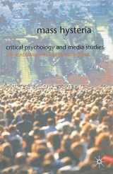 9780333647813-0333647815-Mass Hysteria: Critical Psychology and Media Studies